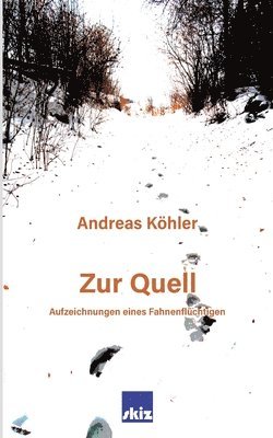 Andreas Köhler - Zur Quell, Häftad