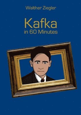 bokomslag Kafka in 60 Minutes