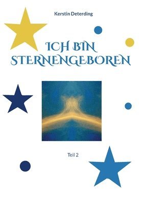 Ich bin Sternengeboren 1