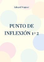 bokomslag Punto de inflexión 1+2