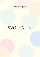 bokomslag Svolta 1+2