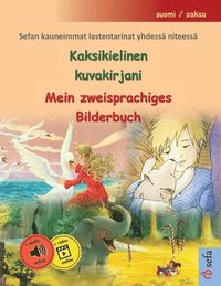 bokomslag Kaksikielinen kuvakirjani - Mein zweisprachiges Bilderbuch (suomi / saksa): Sefan kauneimmat lastentarinat yhdessä niteessä, äänikirja ja video saatav