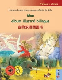 bokomslag Mon album illustr bilingue - &#25105;&#30340;&#21452;&#35821;&#22270;&#30011;&#20070; (franais / chinois)