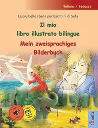 bokomslag Il mio libro illustrato bilingue - Mein zweisprachiges Bilderbuch (italiano / tedesco)