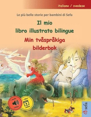 bokomslag mio libro illustrato bilingue - Min tvåspråkiga bilderbok (italiano / svedese)