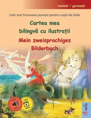 bokomslag Cartea mea bilingv? cu ilustra?ii - Mein zweisprachiges Bilderbuch (român? / german?)