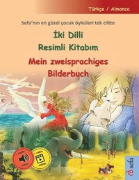 bokomslag &#304;ki Dilli Resimli Kitab&#305;m - Mein zweisprachiges Bilderbuch (Türkçe / Almanca): Sefa'n&#305;n en güzel çocuk öyküleri tek ciltte, sesli kitap