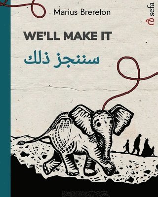 bokomslag We'll Make It - &#1587;&#1606;&#1606;&#1580;&#1586; &#1584;&#1604;&#1603;