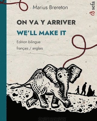 ON VA Y ARRIVER - WE'LL MAKE IT (franais - anglais) 1