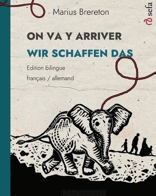 ON VA Y ARRIVER - WIR SCHAFFEN DAS (franais - allemand) 1