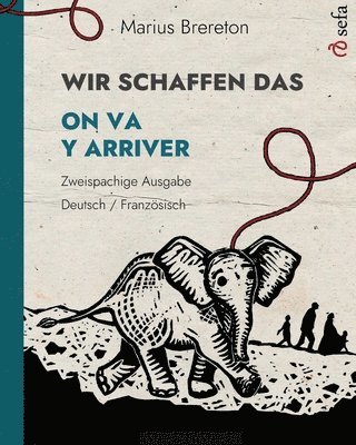 WIR SCHAFFEN DAS - ON VA Y ARRIVER (Deutsch - Französisch)