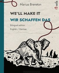 bokomslag WE'LL MAKE IT - WIR SCHAFFEN DAS (English - German)