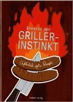 bokomslag Erwecke den Griller-Instinkt