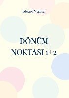 bokomslag Dönüm noktasi 1+2