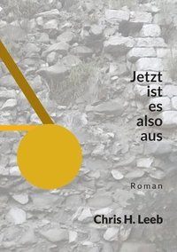 bokomslag Jetzt ist es also aus