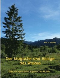 bokomslag Das Magische und Heilige des Waldes