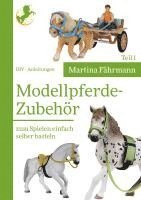 Martina Fährmann - Modellpferde-Zubehör, Häftad