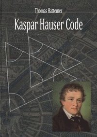 bokomslag Kaspar Hauser Code