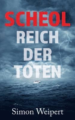 Simon Weipert - Scheol - Reich der Toten, Häftad