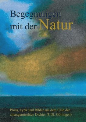 bokomslag Begegnungen mit der Natur