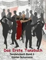 Günter Schumann - Das Erste Tanzbuch, Häftad. Tillgänglighet: Lägg i varukorg