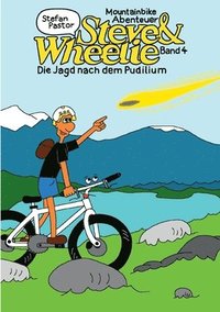 bokomslag Steve & Wheelie - Mountainbike Abenteuer