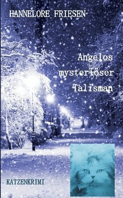Hannelore Friesen - Angelos mysteriöser Talisman, Häftad