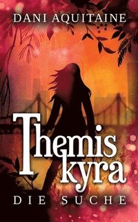 bokomslag Themiskyra - Die Suche