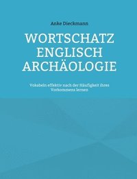 bokomslag Wortschatz Englisch Archaologie