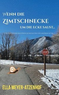 bokomslag Wenn die Zimtschnecke um die Ecke saust...