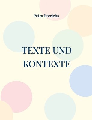 Petra Frerichs - Texte und Kontexte, Häftad