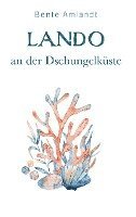 bokomslag Lando an der Dschungelküste