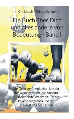 bokomslag Ein Buch ber Dich und alles andere von Bedeutung - Band I