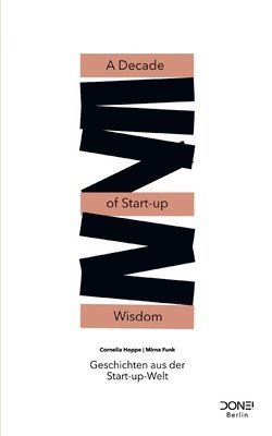 A Decade of Start-up Wisdom 1