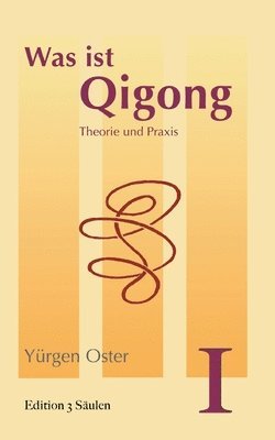 Was ist Qigong 1