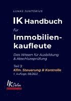 bokomslag IK Handbuch für Immobilienkaufleute Teil 3 Kfm. Steuerung & Kontrolle