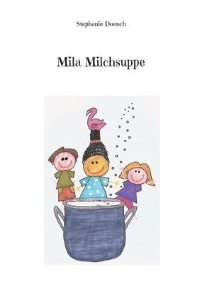 Mila Milchsuppe 1