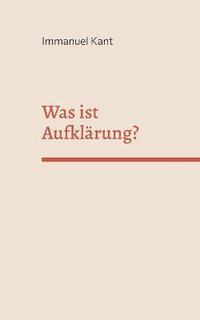 bokomslag Was ist Aufklärung?