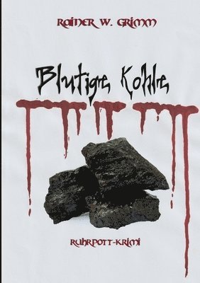 Blutige Kohle