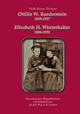 Ottilie W. Roederstein & Elisabeth H. Winterhalter 1
