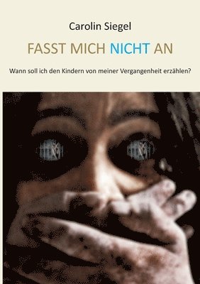 Carolin Siegel, Lars Roeper - Fasst mich nicht an, Häftad