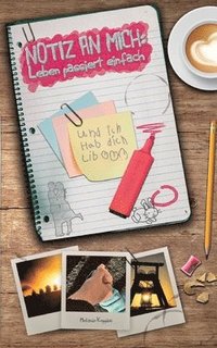 bokomslag Notiz an mich: Leben passiert einfach: Berührende New Adult Romance über Bindungsangst, Nähe und Liebe