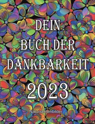 bokomslag Dein Buch der Dankbarkeit 2023