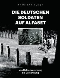 bokomslag Die deutschen Soldaten auf Alfaset