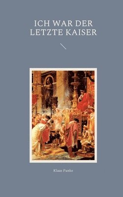 Klaus Funke - Ich war der letzte Kaiser, Häftad
