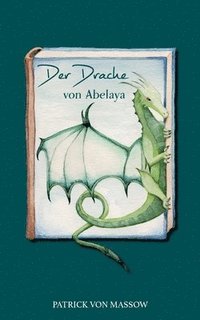 bokomslag Der Drache von Abelaya