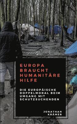 bokomslag Europa braucht Humanitre Hilfe