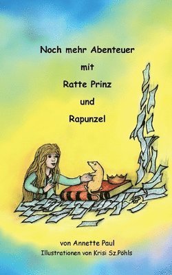 Annette Paul, Krisi Sz -Pöhls, Krisi Sz.-Pöhls, Krisi Sz. -Pöhls - Noch mehr Abenteuer mit Ratte Prinz und Rapunzel, Häftad