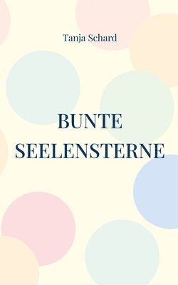 Bunte Seelensterne 1