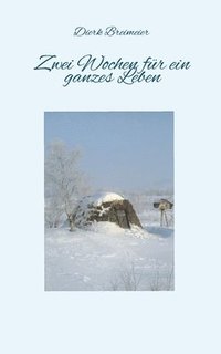 bokomslag Zwei Wochen für ein ganzes Leben